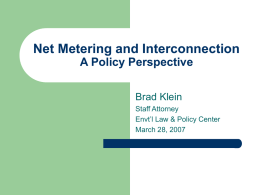 Net Metering and Interconnection A Policy Perspective