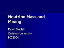Neutrino Mass and Mixing - Home | Boston University Physics