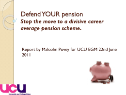 Defend YOUR pension Stop the move to a divisive career