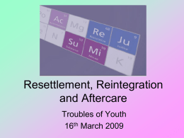 Resettlement, Reintegration and Aftercare