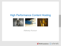 High Performance Content Hosting