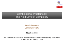 KITPC08 Tutorial: Combinatorial Problems III