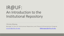 IR@UF: An Introduction to the Institutional Repository