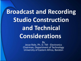 Broadcast Studio, Recording Studio Construction and