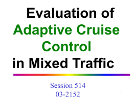 Simulation and Analysis of Mixed Adaptive Cruise Control