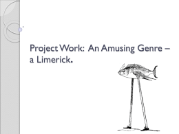 Project Work: An Amusing Genre – a Limerick.