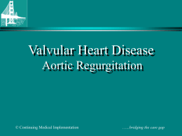 Valvular Heart Disease Aortic Regurgitation