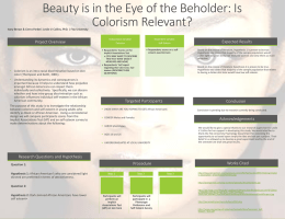 Beauty is in the Eye of the Beholder: Is Colorism Relevant?