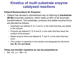 Kinetics of multi substrate enzyme catalysed reactions