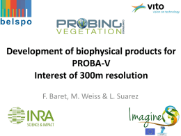 Development of biophysical products for PROBA