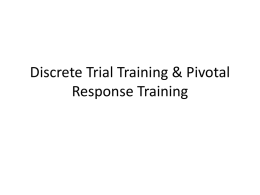 Discrete Trial Training & Pivotal Response Training