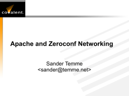 PowerPoint Presentation - Apache and Zeroconf Networking