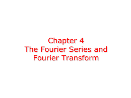 Chapter 4 The Fourier Series and Fourier Transform