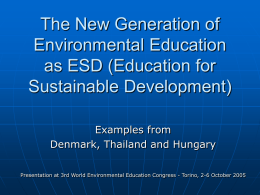 The New Generation of Environmental Education as ESD
