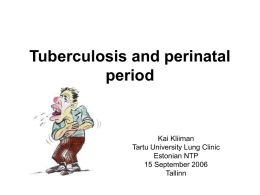 Perinatal tuberculosis - Eesti Perinatoloogia Selts