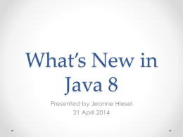 What’s New in Java 8 - Triangle Java Users Group
