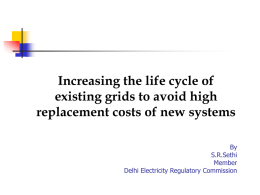 Increasing the Life Cycle of Existing Grids to Avoid High