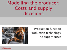Modelling the producer: Costs and supply decisions