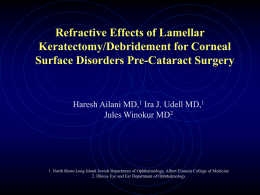 Refractive effects of office based Lamellar Keratectomy