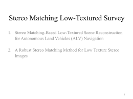 Stereo Matching-Based Low-Textured Scene Reconstruction