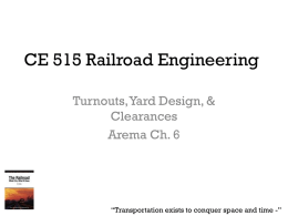 CE 515 Railroad Engineering - Center for Transportation