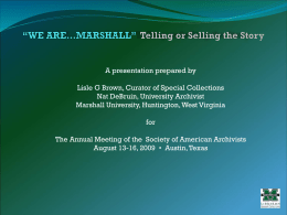 WE ARE…MARSHALL” - Society of American Archivists