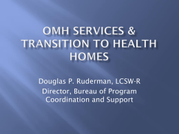 Rehabilitation Services in a Health Home Environment