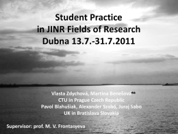 Summer practice Dubna 13.7.-31.7.2011