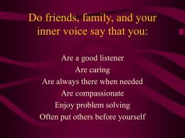 Do your friends, family, and your inner voice tell you