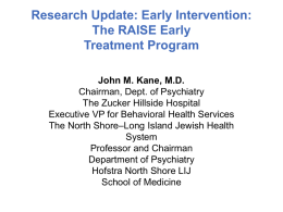 Early Intervention in Schizophrenia: Challenges and