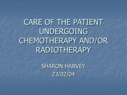 CARE OF THE PATIENT UNDERGOING CHEMOTHERAPY AND…