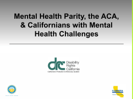 Mental Health Parity, the ACA, & Californians with Mental