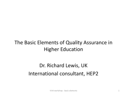QUALITY ASSURANCE IN HIGHER EDUCATION 2011 “A Vision …