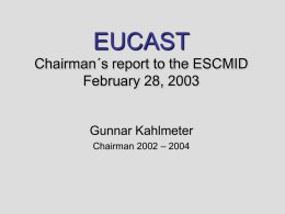 EUCAST Report to ESCMID board 2003-03-27