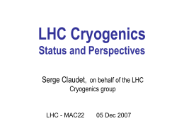 Cryogenics - LHC Machine Advisory Committee
