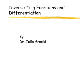 Sec. 5.8 Inverse Trig Functions and Differentiation