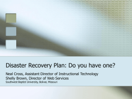 Disaster Recovery Plan: Do you have one?