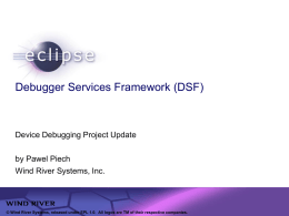 Debugger Services Framework (DSF)