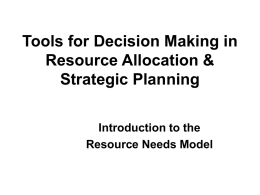 Tools for Decision Making in Resource Allocation