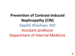 Prevention of Contrast-Induced Nephropathy Sepehr Khashaei