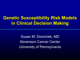Genetic Susceptibility Risk Models in Clinical Decision Making