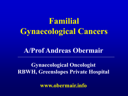 Surgical risk-reduction with Familial Gynae Cancers
