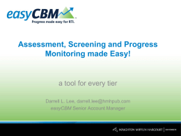 Assessment, Screening and Progress Monitoring made Easy!
