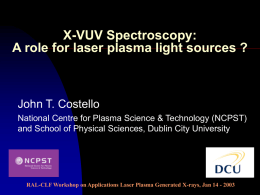 X-VUV Spectroscopy and Imaging: A role for laser plasma