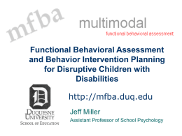 Functional Behavioral Assessment and Behavior Intervention