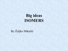 Big ideas ISOMERS