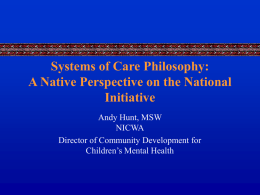 Systems of Care Philosophy: A Native Perspective on the