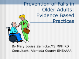 Falls Prevention: Evidence Based Practices