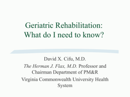 Geriatric Rehabilitation: What do I need to know?