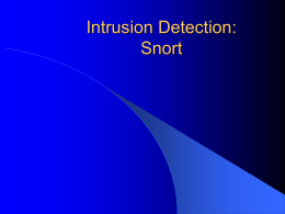 Intrusion Detection: Snort
